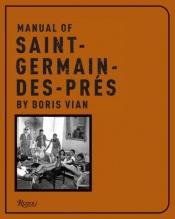 book cover of The manual of Saint-Germain-des-Prés by Boris Vian