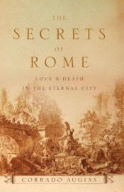book cover of Secrets of Rome: Stories, Places and Characters of the Eternal City by Corrado Augias