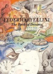 book cover of Fellini's Book of Dreams by Federico Fellini