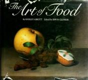 book cover of The art of food by Shirley Abbott
