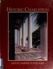 book cover of Historic Charleston by Shirley Abbott