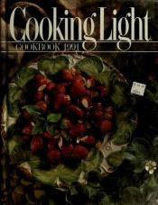 book cover of Cooking Light Cookbook 1991 by Cathy A. Wesler