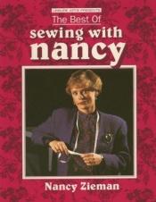 book cover of The Best of Sewing with Nancy by Nancy Zieman