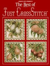 book cover of The Best of Just Cross Stitch (Best of) by Leisure Arts