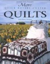 book cover of More quick rotary cutter quilts (For the love of quilting) by Pam Bono
