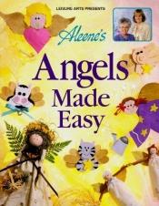 book cover of Aleene's Angels Made Easy (Aleene's) by Leisure Arts