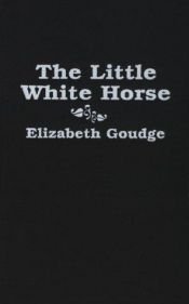 book cover of The Little White Horse by 依麗莎白·顧姬