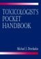 Toxicologist's Pocket Handbook