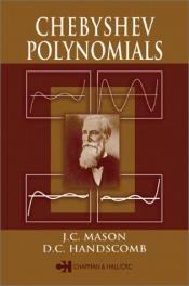 book cover of Chebyshev Polynomials by J.C. Mason