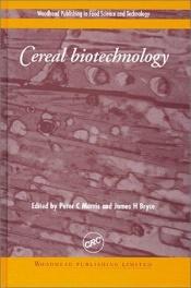 book cover of Cereal Biotechnology by Peter Morris