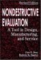 Nondestructive evaluation : a tool in design, manufacturing, and service