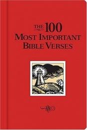 book cover of The 100 Most Important Bible Verses by Thomas Nelson
