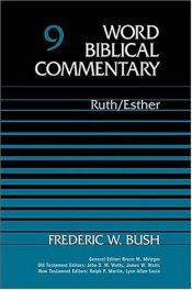 book cover of Word Biblical Commentary, Volume 9: Ruth-Esther by Thomas Nelson