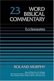 book cover of Word Biblical Commentary Vol. 23a, Ecclesiastes by Thomas Nelson Bibles