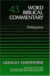 book cover of Word Biblical Commentary, vol. 43: Philippians (Revised) by Thomas Nelson Bibles