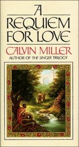 book cover of Requiem for Love, A by Calvin Miller