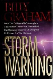 book cover of Storm Warning: Deceptive Evil Looms on the Horizon by Billy Graham