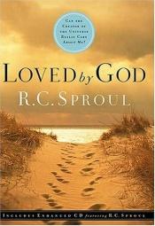 book cover of Loved by God by R. C. Sproul