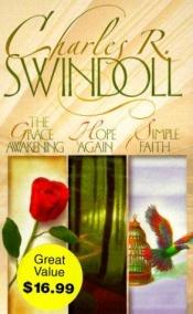 book cover of The Chuck Swindoll Collection: The Grace Awakening, Hope Again, Simple Faith by Charles R. Swindoll