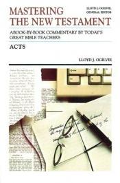 book cover of Acts (Communicator's Commentary, Vol 5) by Lloyd John Ogilvie