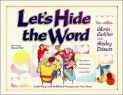 book cover of Let's Hide the Word by Gloria Gaither