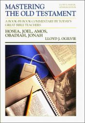book cover of Hosea, Joel, Amos, Obadiah, Jonah (Mastering the Old Testament) (Vol 20) by Lloyd John Ogilvie
