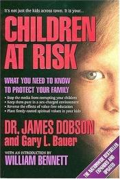 book cover of Children at Risk by James Dobson
