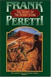 book cover of The Cooper Kids Adventure Series : #5 The Secret of The Desert Stone by Frank E. Peretti