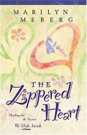 book cover of The Zippered Heart by Marilyn Meberg