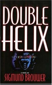 book cover of Double helix by Sigmund Brouwer