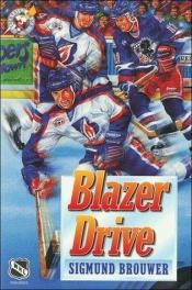 book cover of Blazer Drive (Orca Sports) by Sigmund Brouwer