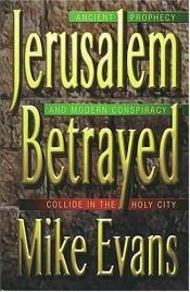 book cover of Jerusalem Betrayed by Mike Evans