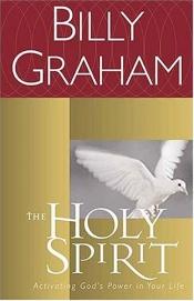 book cover of Holy Spirit by Billy Graham