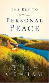 book cover of The Key to Personal Peace by Billy Graham