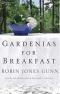 Gardenias for breakfast
