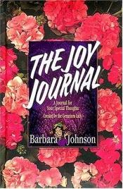book cover of The Joy Journal by Barbara Johnson