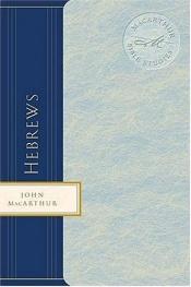 book cover of The MacArthur Bible Studies: Hebrews (digital) (Macarthur Study Guide) by John F. MacArthur