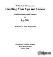 book cover of Handling Your Ups and Downs: A Children's Book About Emotions (Ready-Set-Grow) by Joy Wilt