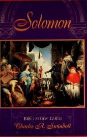 book cover of Solomon: Bible Study Guide by Charles R. Swindoll
