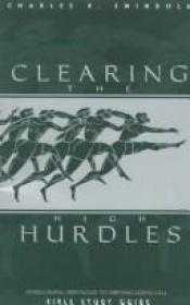 book cover of Clearing the High Hurdles by Charles R. Swindoll