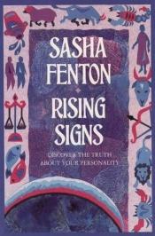 book cover of Rising Signs: Discover the Truth About Your Personality by Sasha Fenton