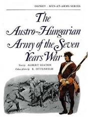 book cover of The Austro-Hungarian Army of the Seven Years War (Men At Arms #006) by Albert Seaton