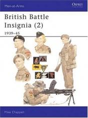 book cover of British Battle Insignia: 1939-45 Bk.2 (Men-at-arms) by Mike Chappell