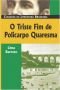 O Triste Fim De Policarpo Quaresma (Classicos Da Literatura Brasileira)