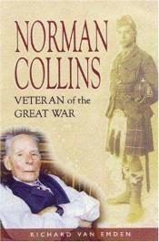 book cover of Last man standing : The Memoirs of a Seaforth Highlander during the Great War by Norman Collins