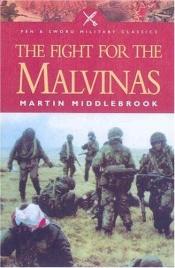 book cover of The Argentine fight for the Falklands by Martin Middlebrook