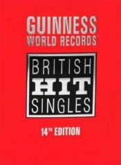 book cover of Guinness Book of British Hit Singles by Jonathan Rice