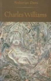 book cover of Taliessin Through Logres, The Region of the Summer Stars, Arthurian Torso by Charles Williams