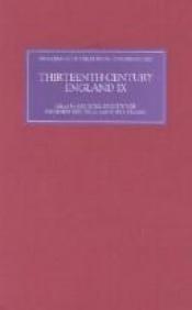 book cover of Thirteenth Century England IX: Proceedings of the Durham Conference, 2001 (Thirteenth Century England) by Michael Prestwich