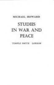 book cover of Studies in war and peace by Michael Howard